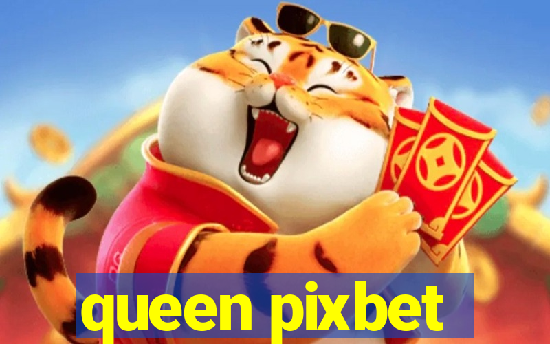 queen pixbet